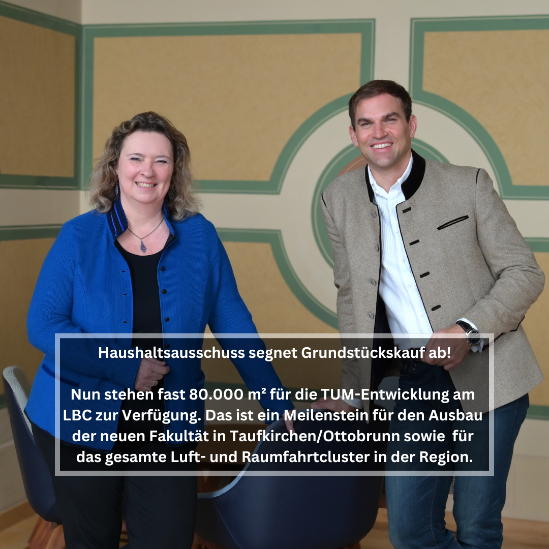Slider: 3 | Der Haushaltsausschuss des Bayerischen Landtags hat in seiner letzten Sitzung einen wegweisenden Beschluss für die Region gefasst: Der Kauf eines weiteren Grundstücks auf dem Areal des Ludwig-Bölkow-Campus durch den Freistaat Bayern wurde gebilligt. Es ist der dritte Grundstückserwerb durch den Freistaat in kurzer Zeit.